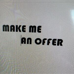TGIF - make me an offer - maybe it will be both our lucky day